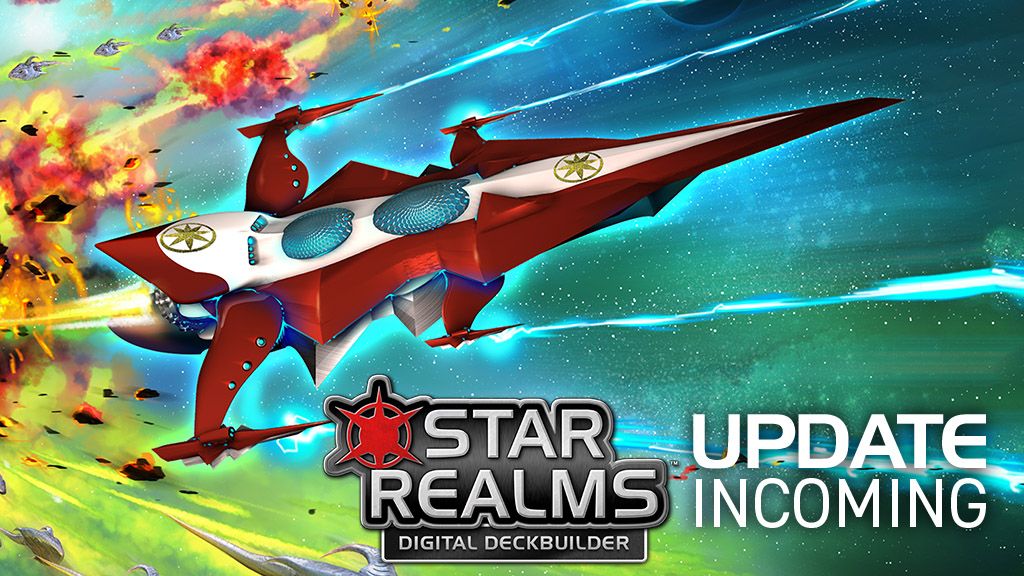 Star Realms Digital Update Coming February 9th. Finish your games!
